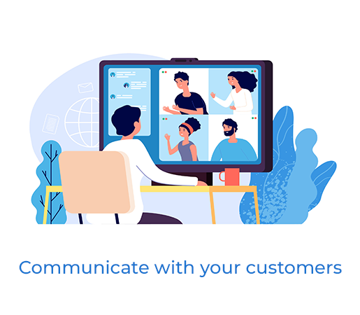 Communicate with your customers